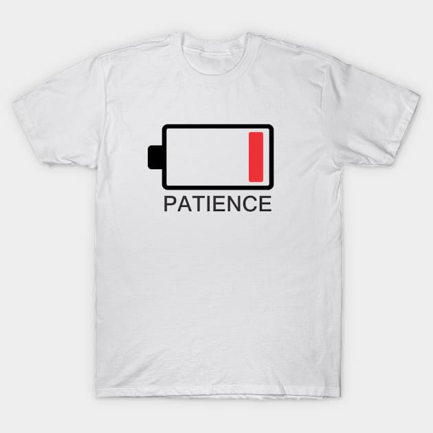 My Patience is Low T-Shirt by ricardotito